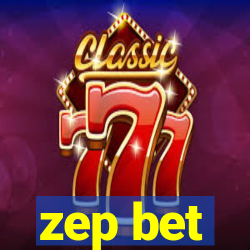 zep bet